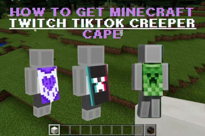 how to get minecraft tiktok twitch creeper cape