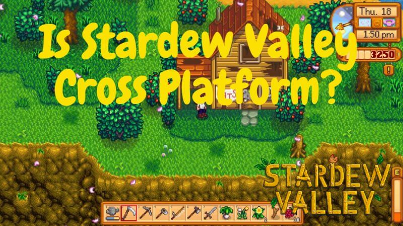 is stardew valley cross platform