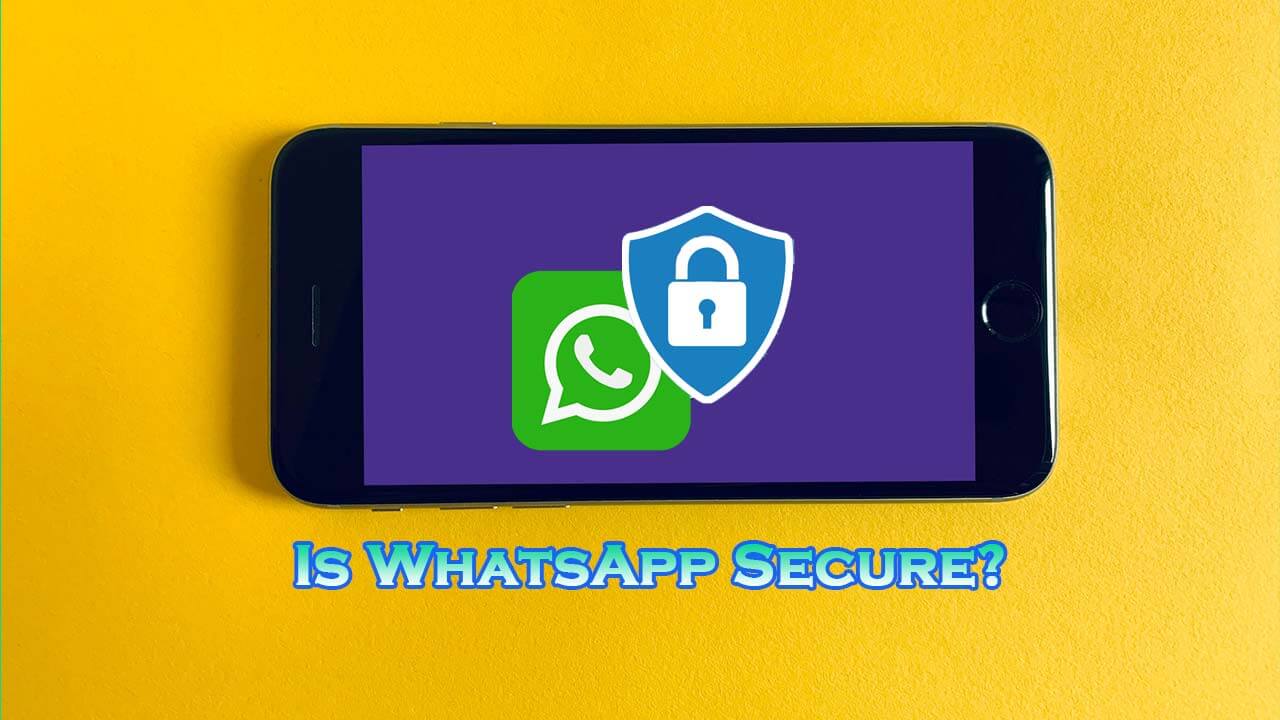 Is WhatsApp Secure Cover