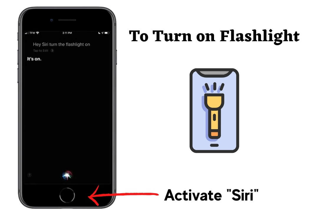 activate siri to turn on flashlight