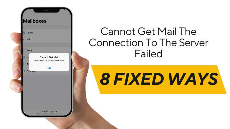 cannot get mail the connection to the server failed