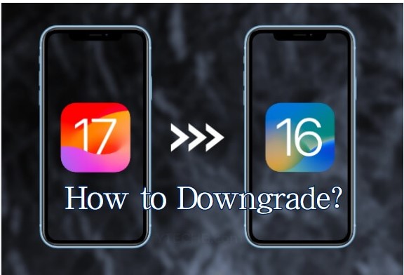 iphone downgrade from ios 17 to 16