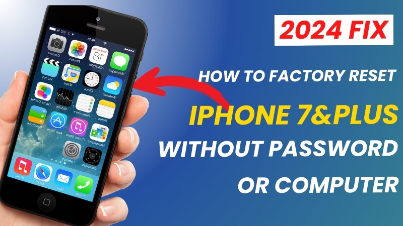 ifindit-how-to-factory-reset-iphone-7-without-password-or-computer