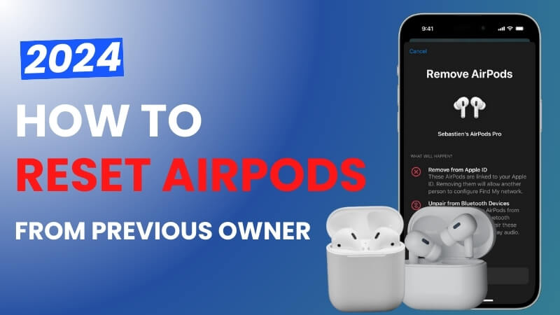how-to-reset-airpods-from-previous-owner