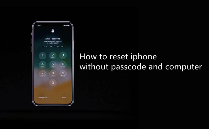 reset iPhone without passcode and computer