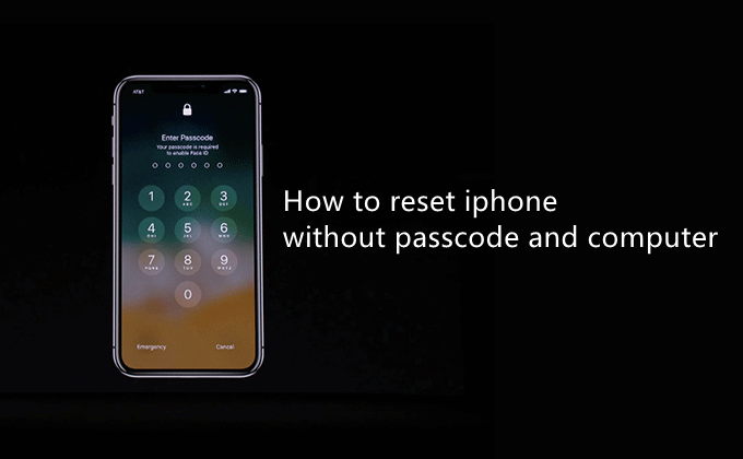 How To Reset Iphone Without Passcode And Computer