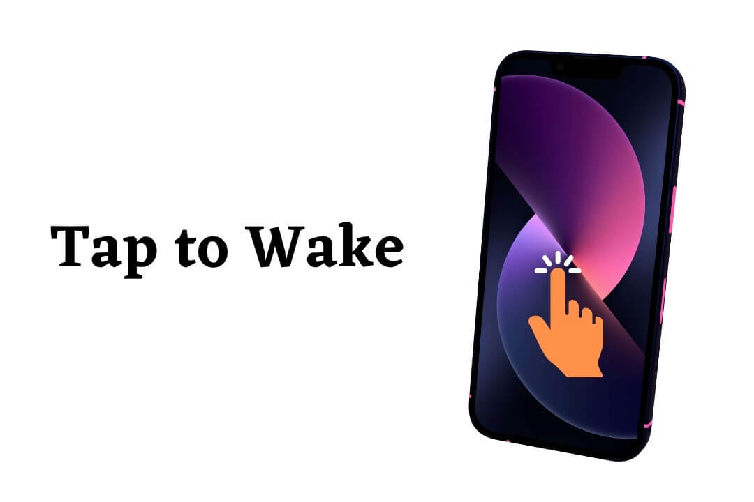 tap to wake