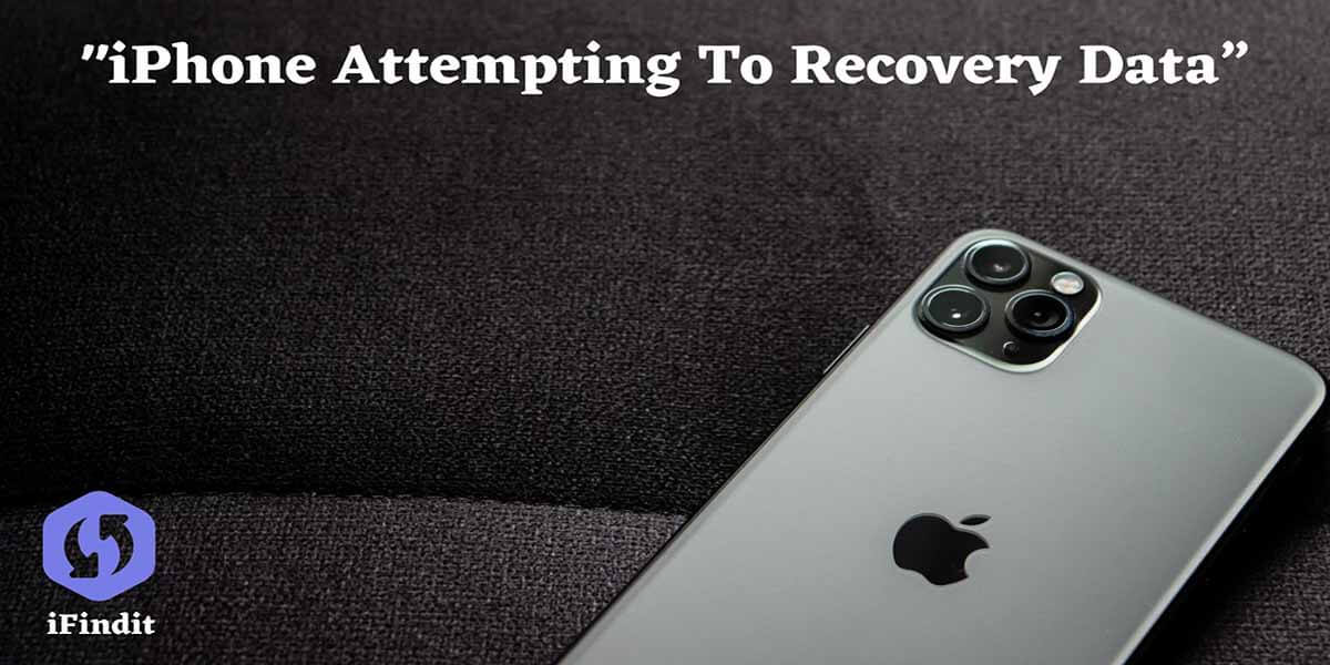 why iphone attempting to recovery data