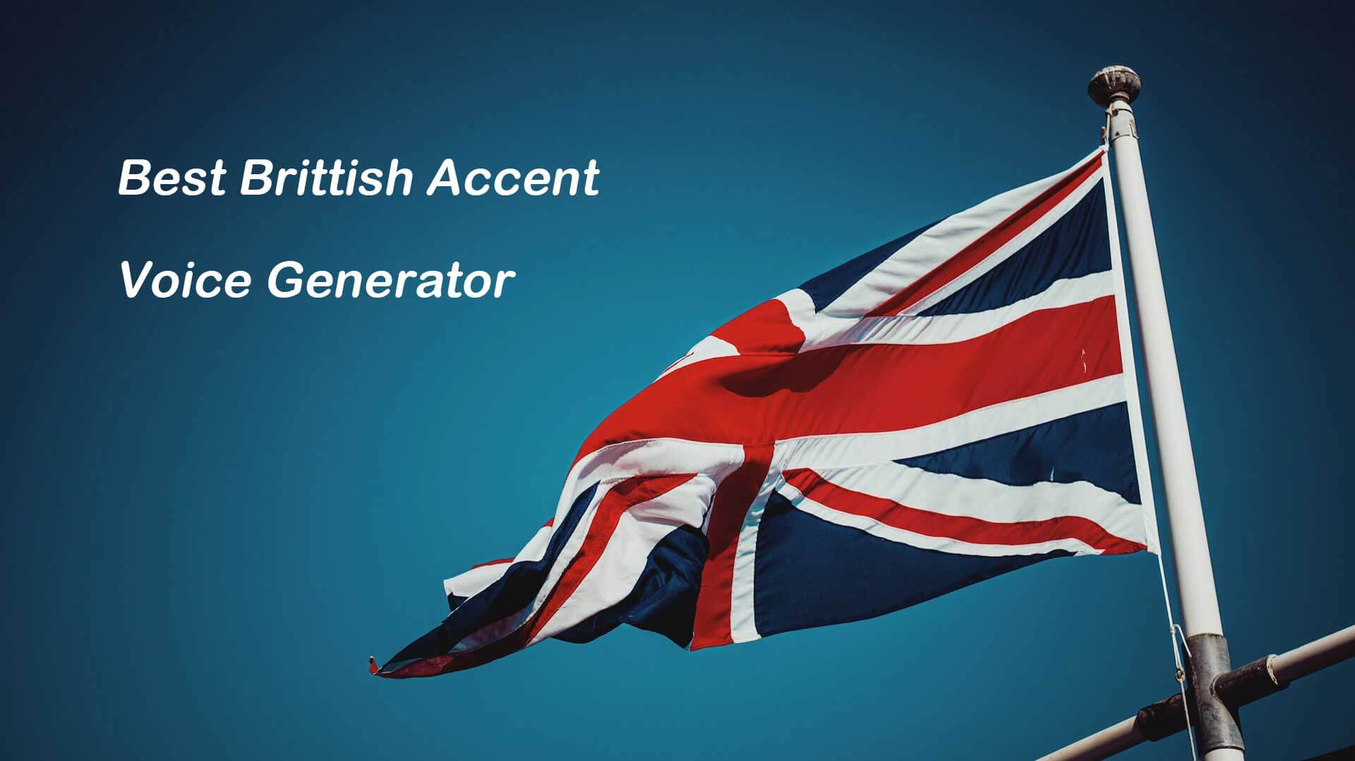 British Accent Generator