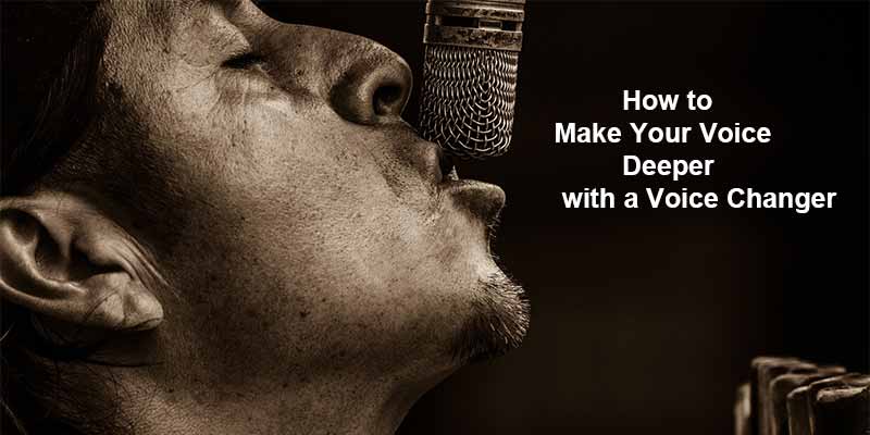 how to make your voice deeper cover