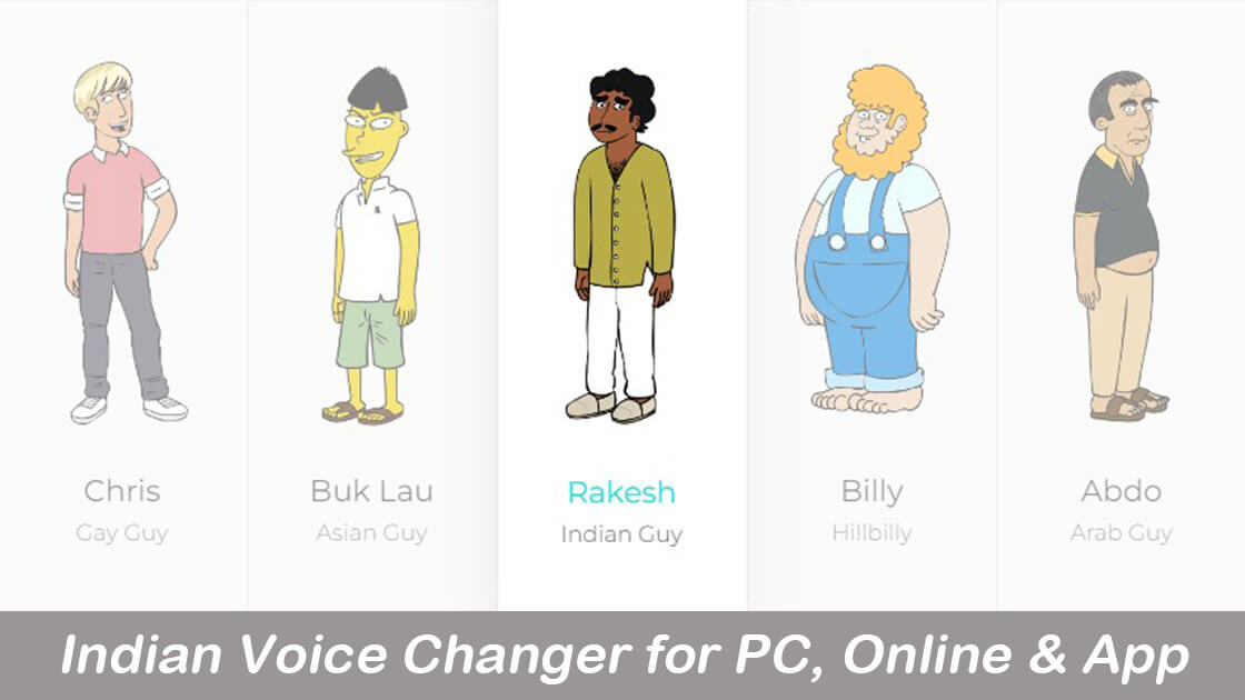 Top Indian Accent Generator&Voice Changer for PC/Online/App