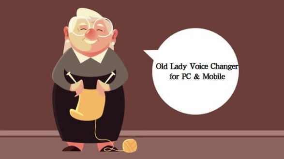 old lady voice changer