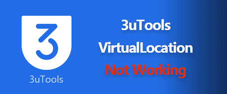 3utools virtuallocation not working