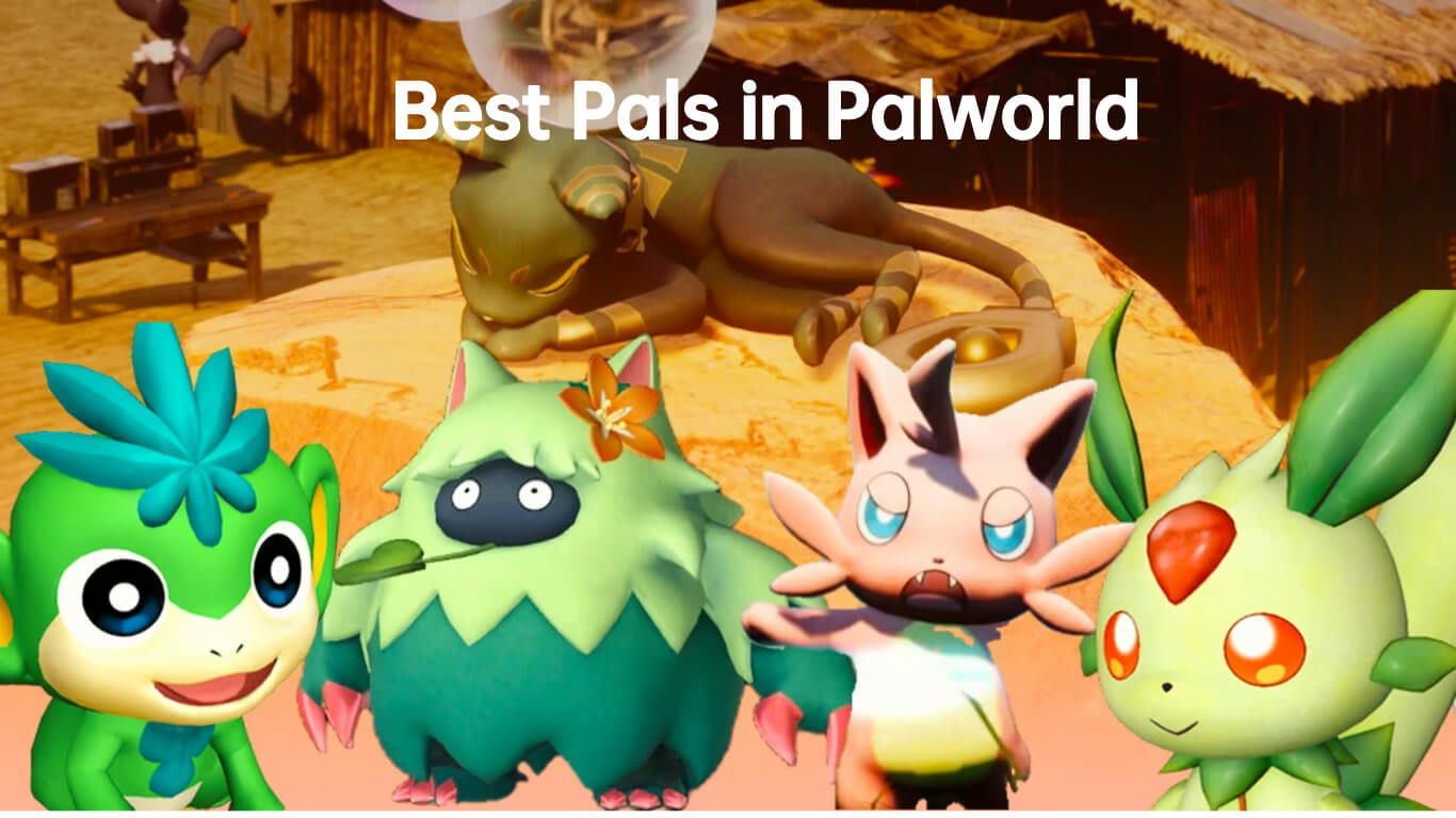 best pals in Palworld