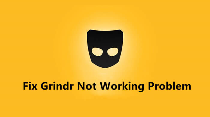 fix Grindr not working problem