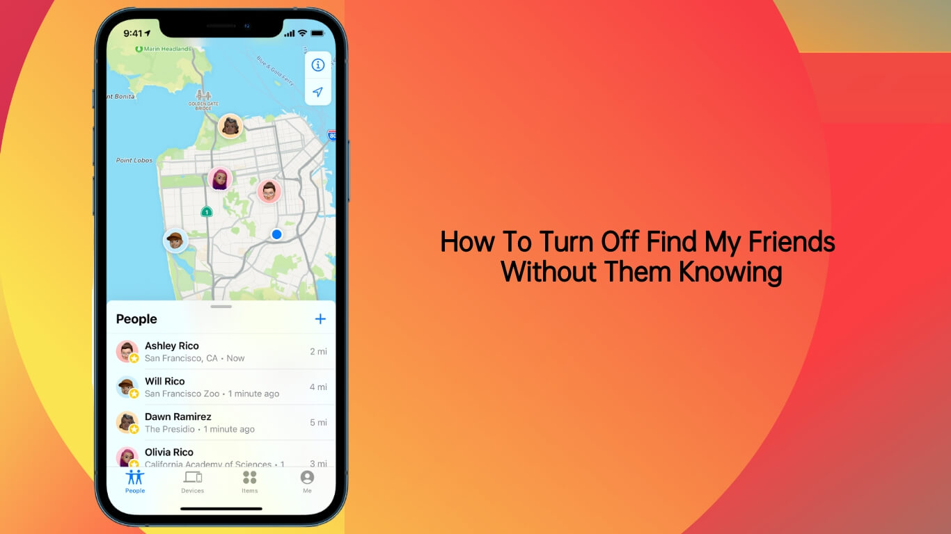 How To Turn Off Find My Friends Without Them Knowing