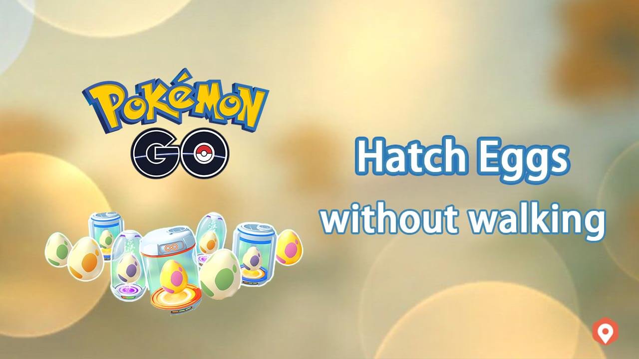 Pokemon Go Hatch Eggs Hack