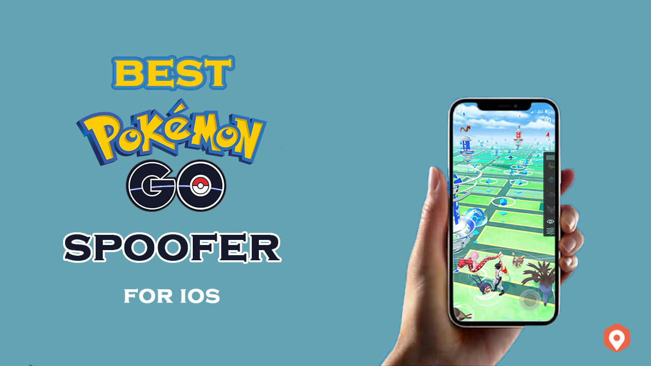 Tested] 5 Pokémon GO Spoofer Free for iOS/Android in 2023