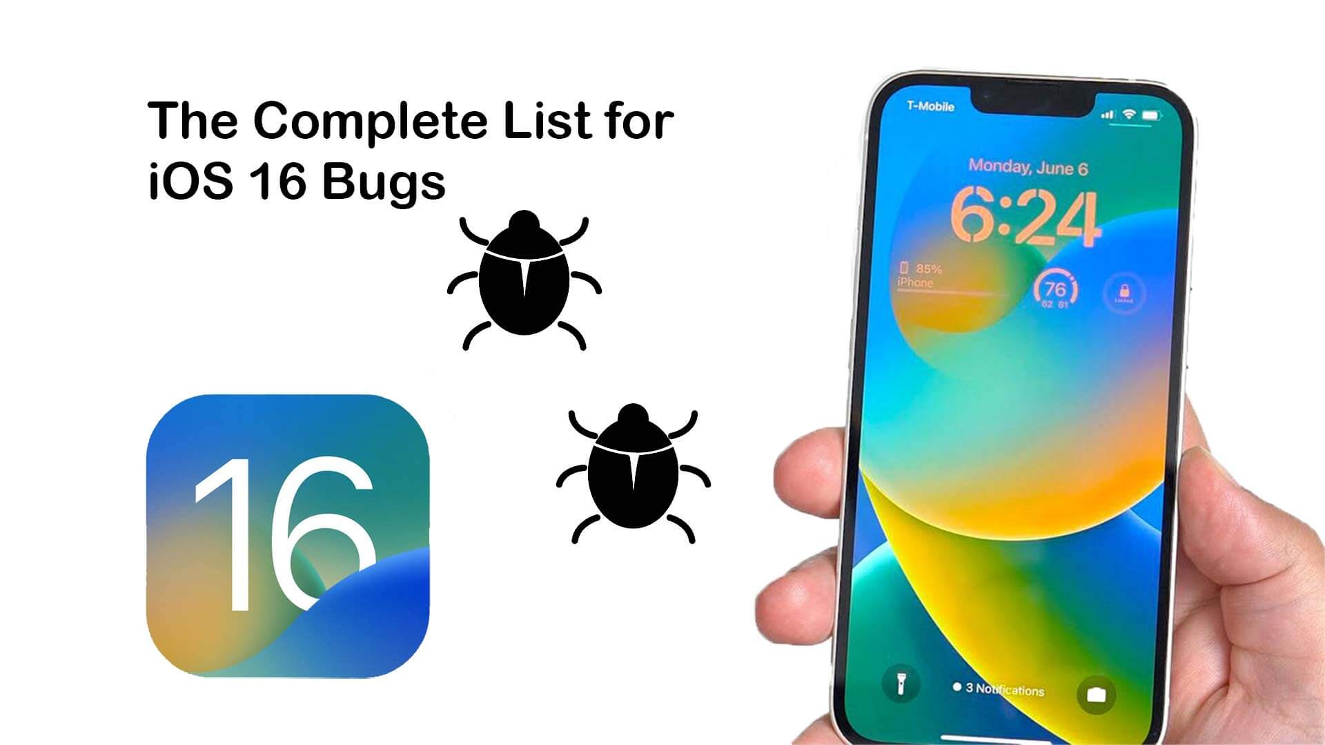 The most complete list for iOS 16 Bugs