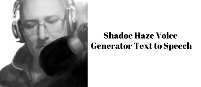 shadoe haze voice generator