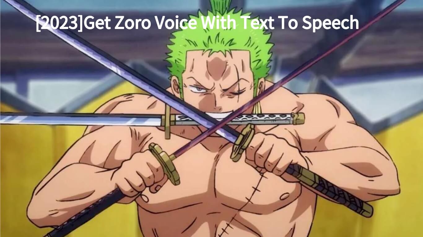 Zoro text-to-speech