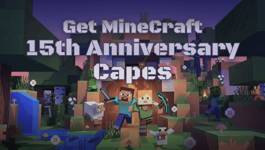 Get MineCraft 15th Anniversary Capes