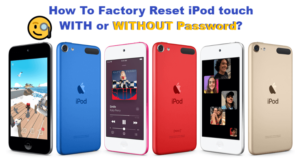 How to factory reset iPod touch with or without password