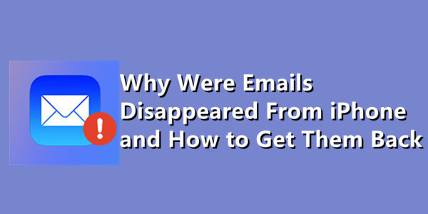 emails disappeared from iphone